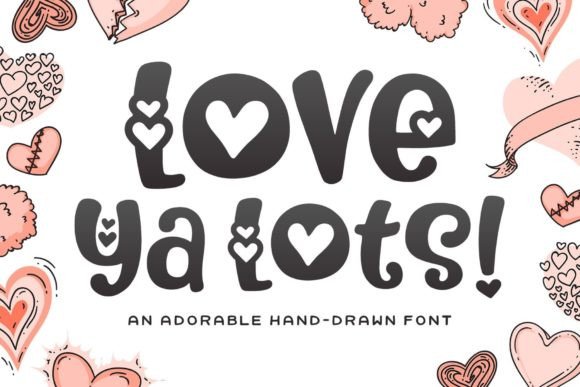 Love Ya Lots: A Sweet Display Font for Branding